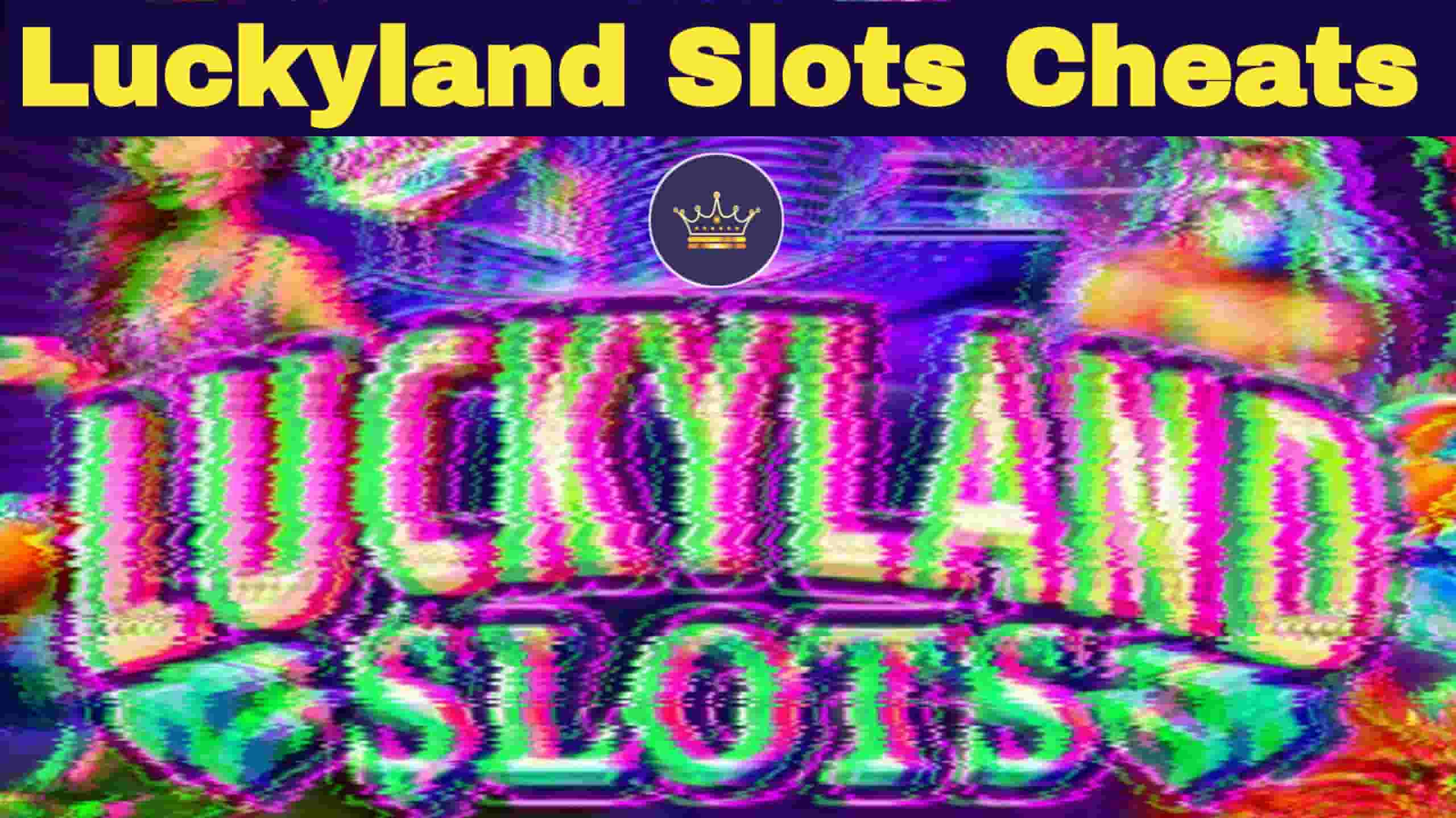 LuckyLand Slots Cheats