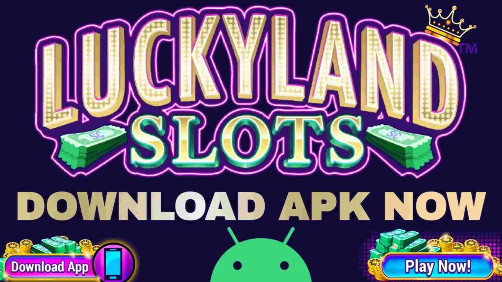 LuckyLand Slots Apk Download